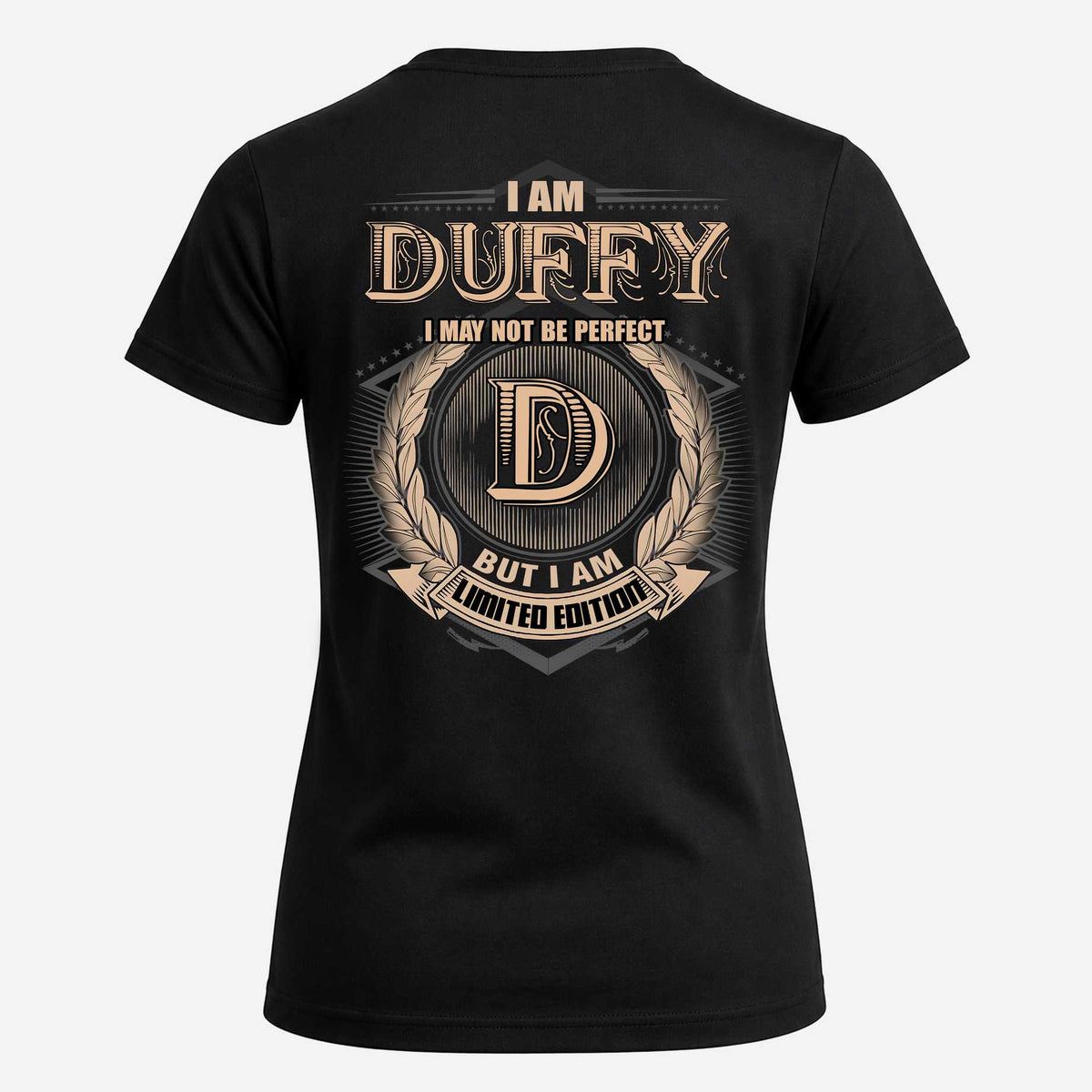 DUFFY 2K-101–Personalized Name Quote Apparel “I Am NAME May Not Be Perfect But I Am Limited Edition”