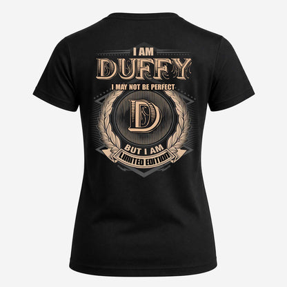 DUFFY 2K-101–Personalized Name Quote Apparel “I Am NAME May Not Be Perfect But I Am Limited Edition”