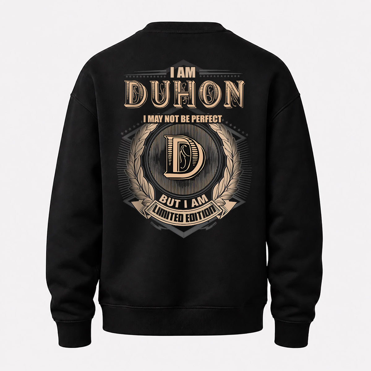 DUHON 2K-101–Personalized Name Quote Apparel “I Am NAME May Not Be Perfect But I Am Limited Edition”