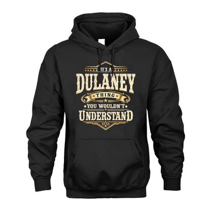 DULANEY HH-F009–Personalized Name Quote Apparel “It’s an NAME Thing You Wouldn’t Understand”
