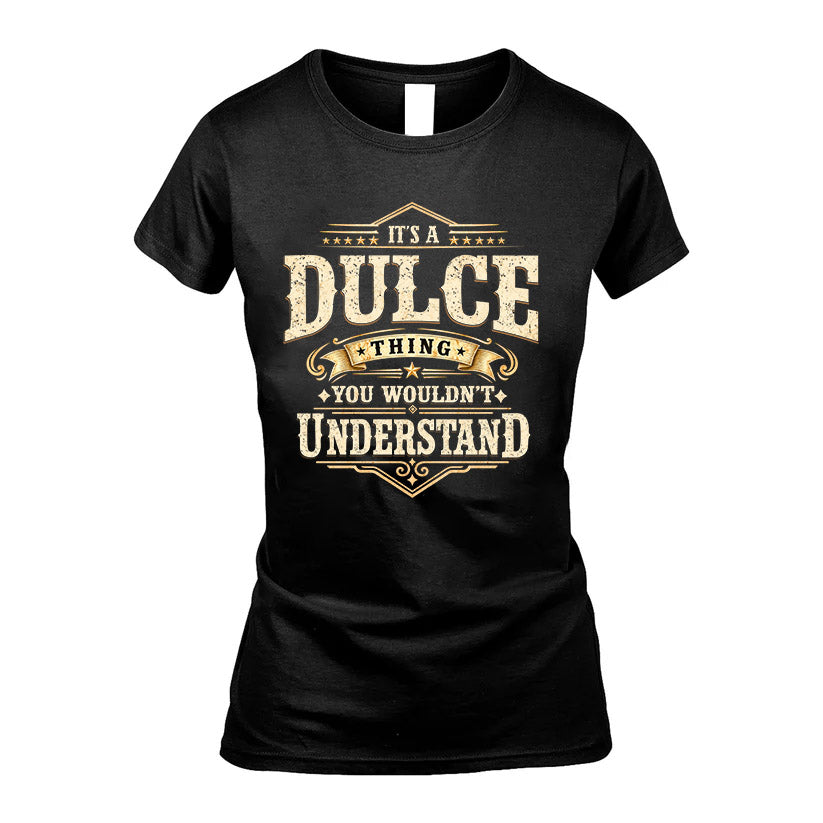 DULCE HH-F009–Personalized Name Quote Apparel “It’s an NAME Thing You Wouldn’t Understand”