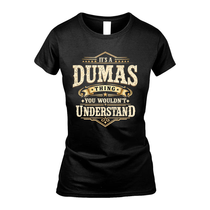 DUMAS HH-F009–Personalized Name Quote Apparel “It’s an NAME Thing You Wouldn’t Understand”