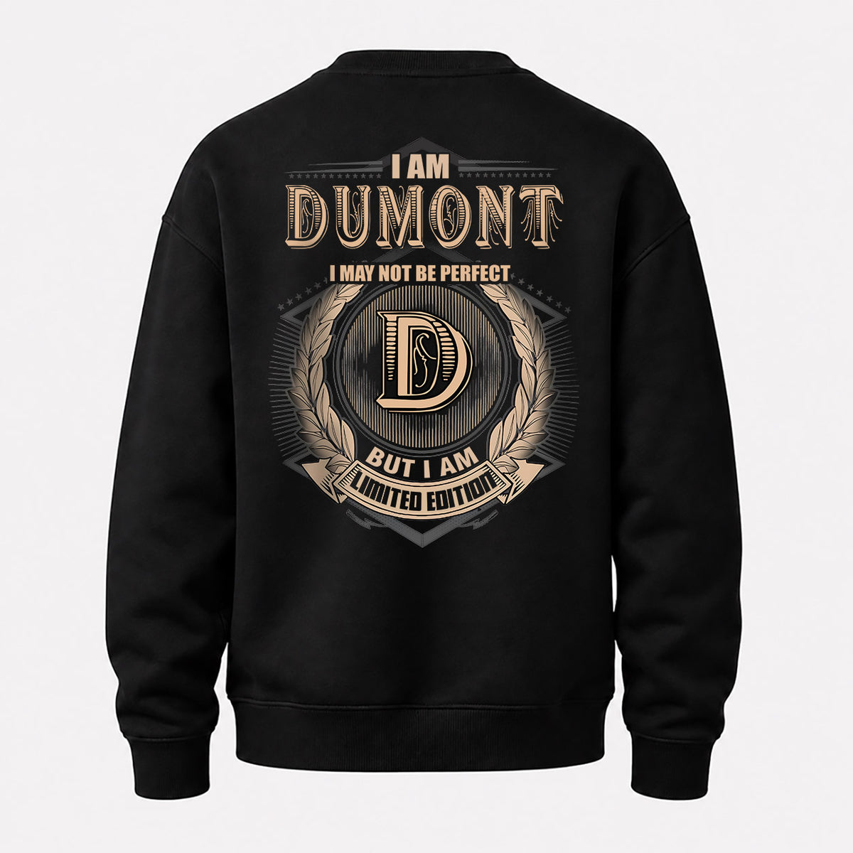 DUMONT 2K-101–Personalized Name Quote Apparel “I Am NAME May Not Be Perfect But I Am Limited Edition”