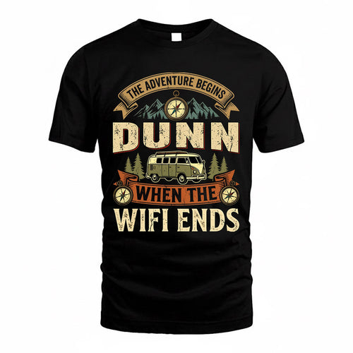 DUNN TT898-K6-229 – Personalized Funny Camping Quote Apparel “The Adventure Begins When The WiFi Ends”