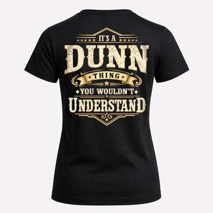 DUNN HH-F003–Personalized Name Quote Apparel “It’s an NAME Thing You Wouldn’t Understand”