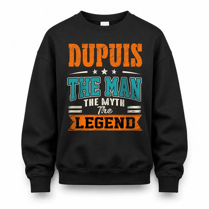 DUPUIS HH F007 The Man The Myth The Legend Personalized Shirt – Gift for Men
