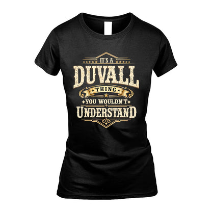 DUVALL HH-F009–Personalized Name Quote Apparel “It’s an NAME Thing You Wouldn’t Understand”
