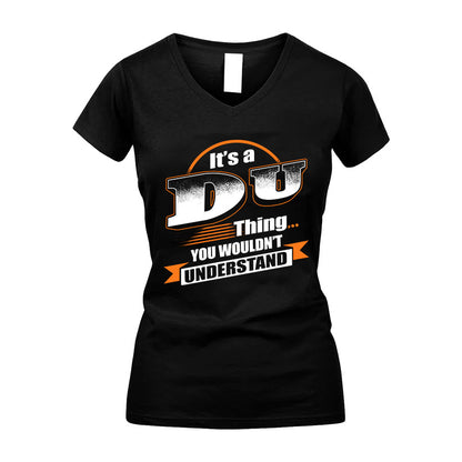 DU HH88-K2-107–Personalized Name Quote Apparel “It’s a/an NAME Thing You Wouldn’t Understand”