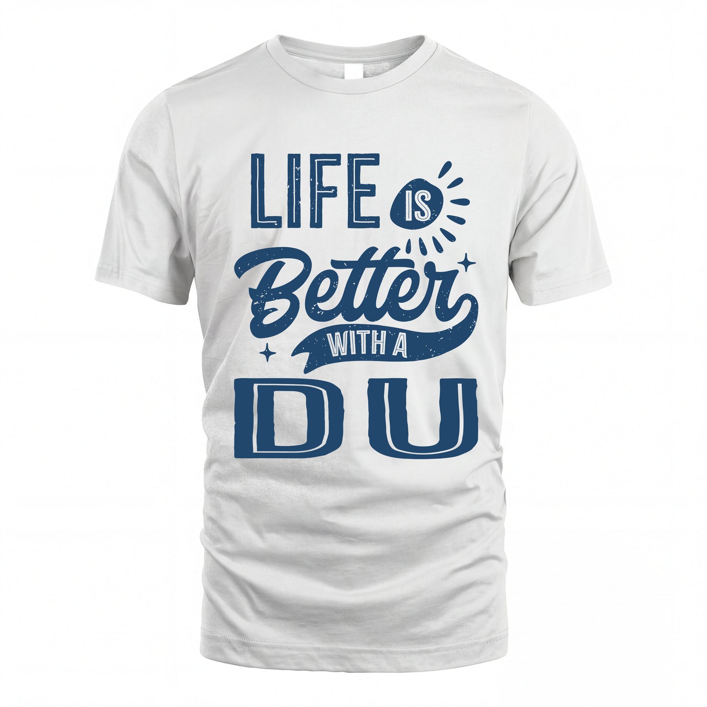 DU HH88-K2–Personalized Name Quote T-Shirt Life Is Better With Unisex Gift