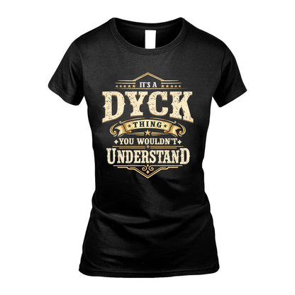 DYCK HH-F009–Personalized Name Quote Apparel “It’s an NAME Thing You Wouldn’t Understand”