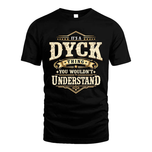 DYCK HH-F009–Personalized Name Quote Apparel “It’s an NAME Thing You Wouldn’t Understand”