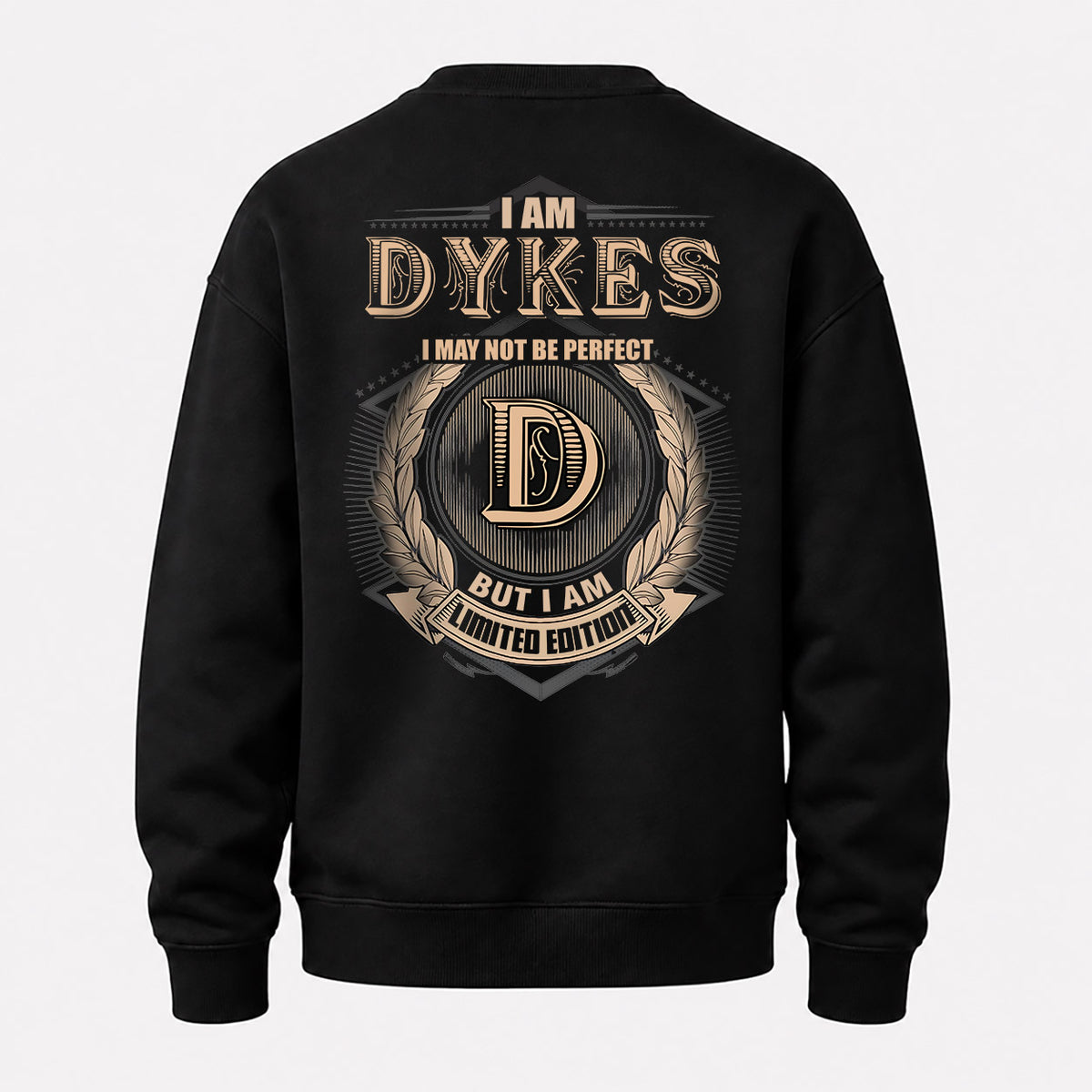DYKES 2K-101–Personalized Name Quote Apparel “I Am NAME May Not Be Perfect But I Am Limited Edition”