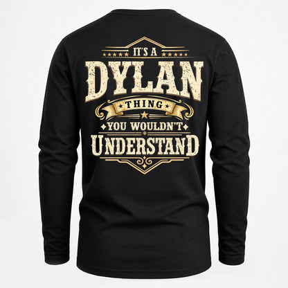 DYLAN HH-F003–Personalized Name Quote Apparel “It’s an NAME Thing You Wouldn’t Understand”