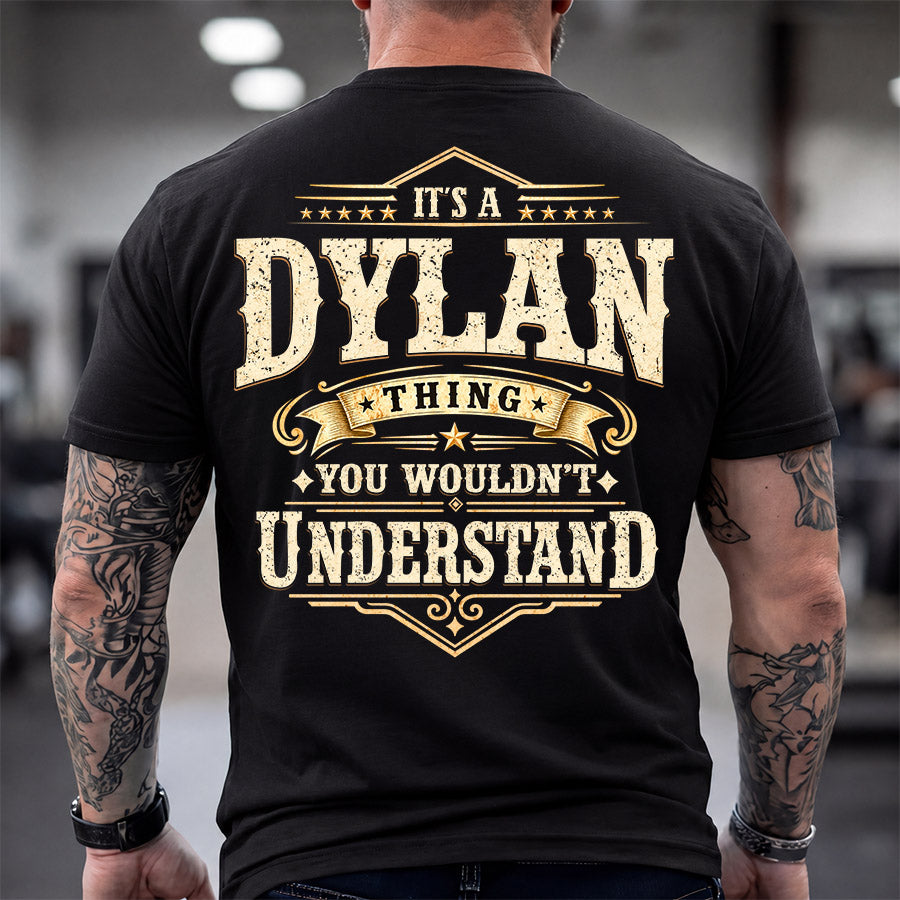 DYLAN HH-F003–Personalized Name Quote Apparel “It’s an NAME Thing You Wouldn’t Understand”