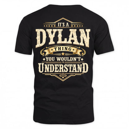 DYLAN HH-F003–Personalized Name Quote Apparel “It’s an NAME Thing You Wouldn’t Understand”