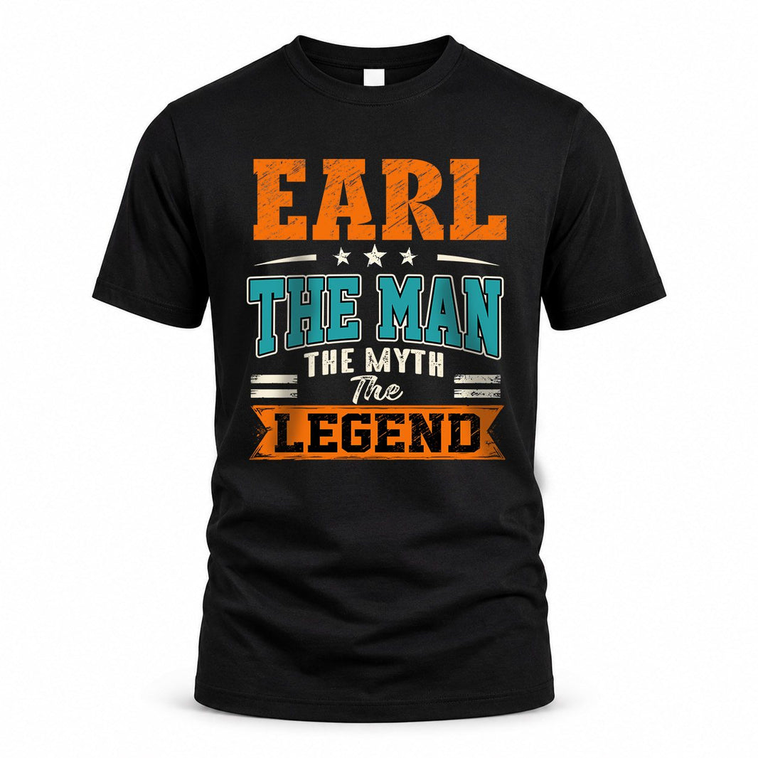 EARL HH F007 The Man The Myth The Legend Personalized Shirt – Gift for Men