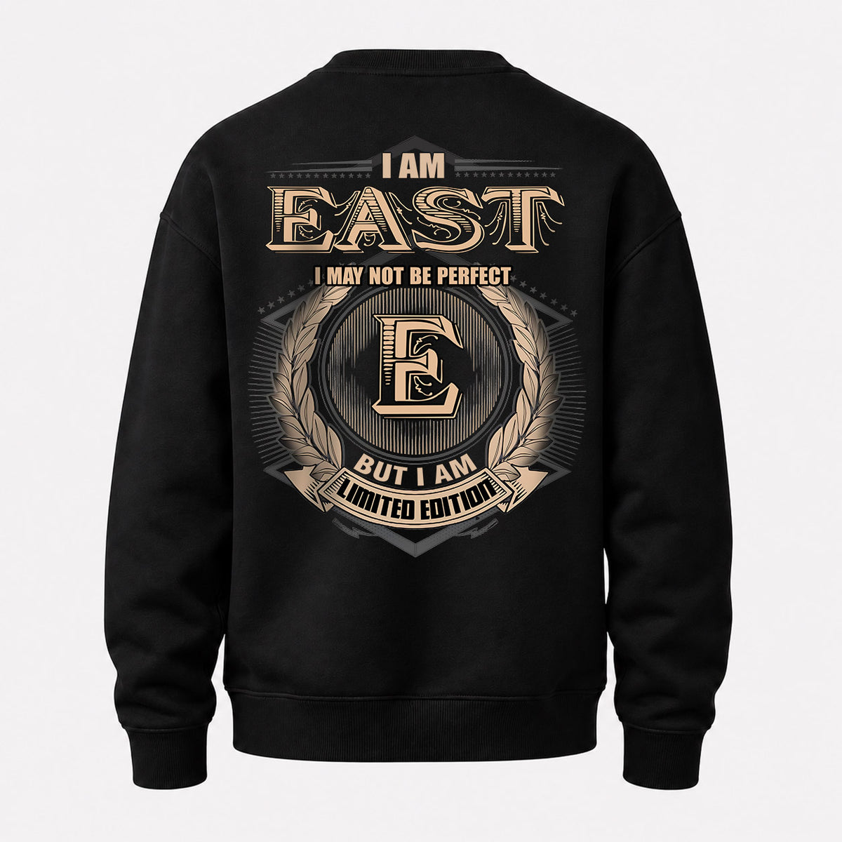 EAST 2K-101–Personalized Name Quote Apparel “I Am NAME May Not Be Perfect But I Am Limited Edition”