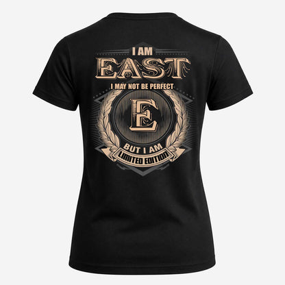 EAST 2K-101–Personalized Name Quote Apparel “I Am NAME May Not Be Perfect But I Am Limited Edition”