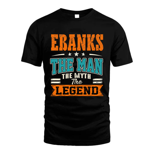 EBANKS HH F007 The Man The Myth The Legend Personalized Shirt – Gift for Men