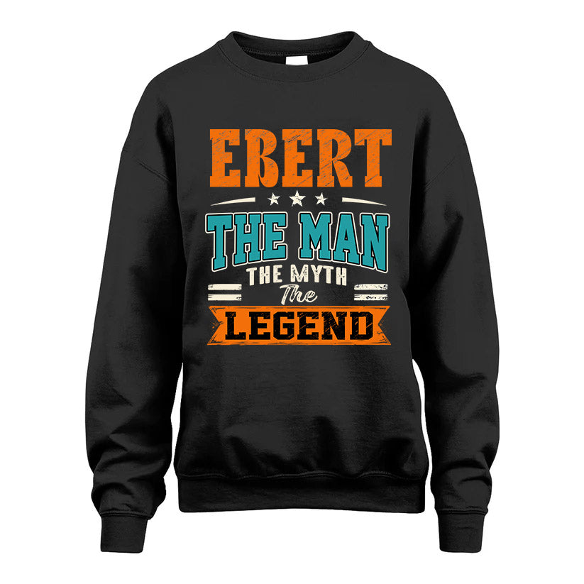 EBERT HH F007 The Man The Myth The Legend Personalized Shirt – Gift for Men