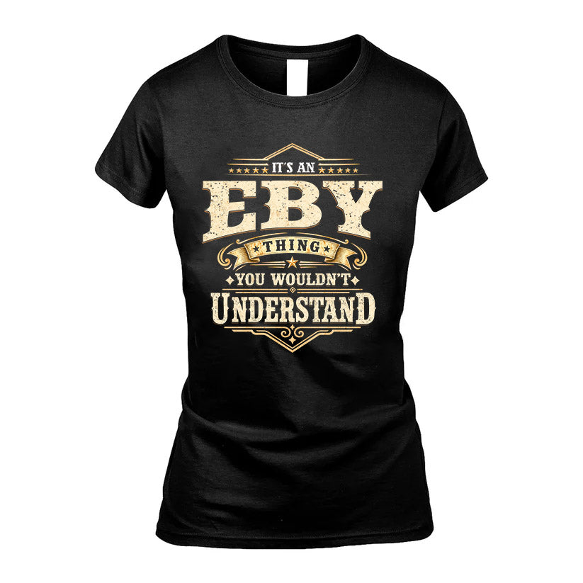 EBY HH-F009–Personalized Name Quote Apparel “It’s an NAME Thing You Wouldn’t Understand”
