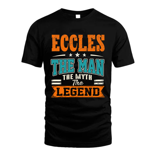 ECCLES HH F007 The Man The Myth The Legend Personalized Shirt – Gift for Men
