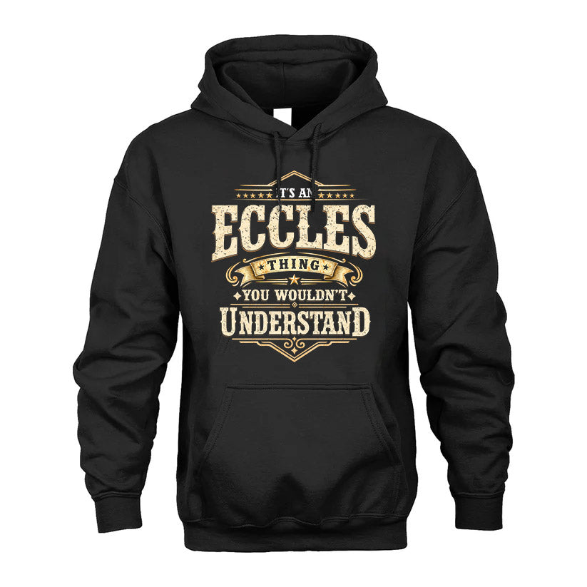 ECCLES HH-F009–Personalized Name Quote Apparel “It’s an NAME Thing You Wouldn’t Understand”