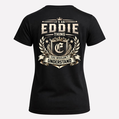 EDDIE HH-F006 Thing Personalized Name T Shirt – You Wouldn’t Understand