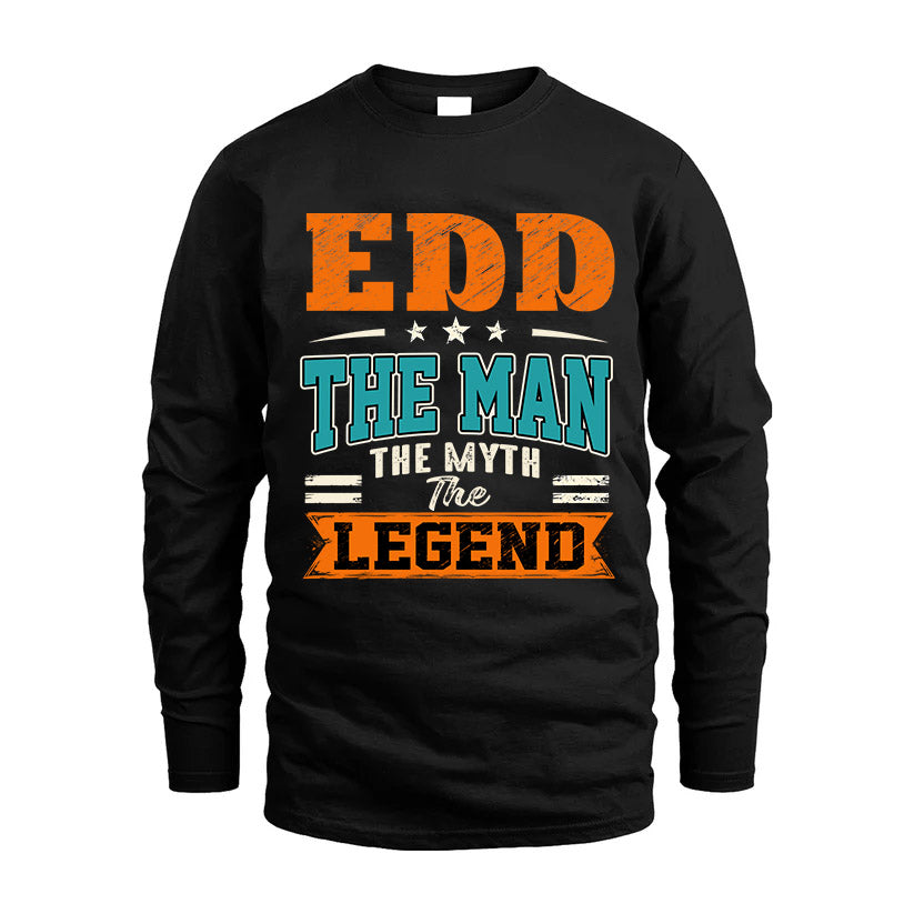 EDD HH F007 The Man The Myth The Legend Personalized Shirt – Gift for Men