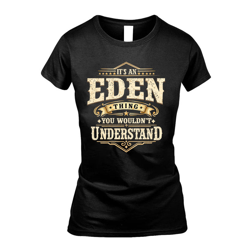 EDEN HH-F009–Personalized Name Quote Apparel “It’s an NAME Thing You Wouldn’t Understand”