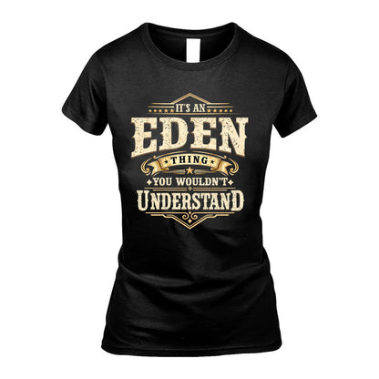 EDEN HH-F009–Personalized Name Quote Apparel “It’s an NAME Thing You Wouldn’t Understand”