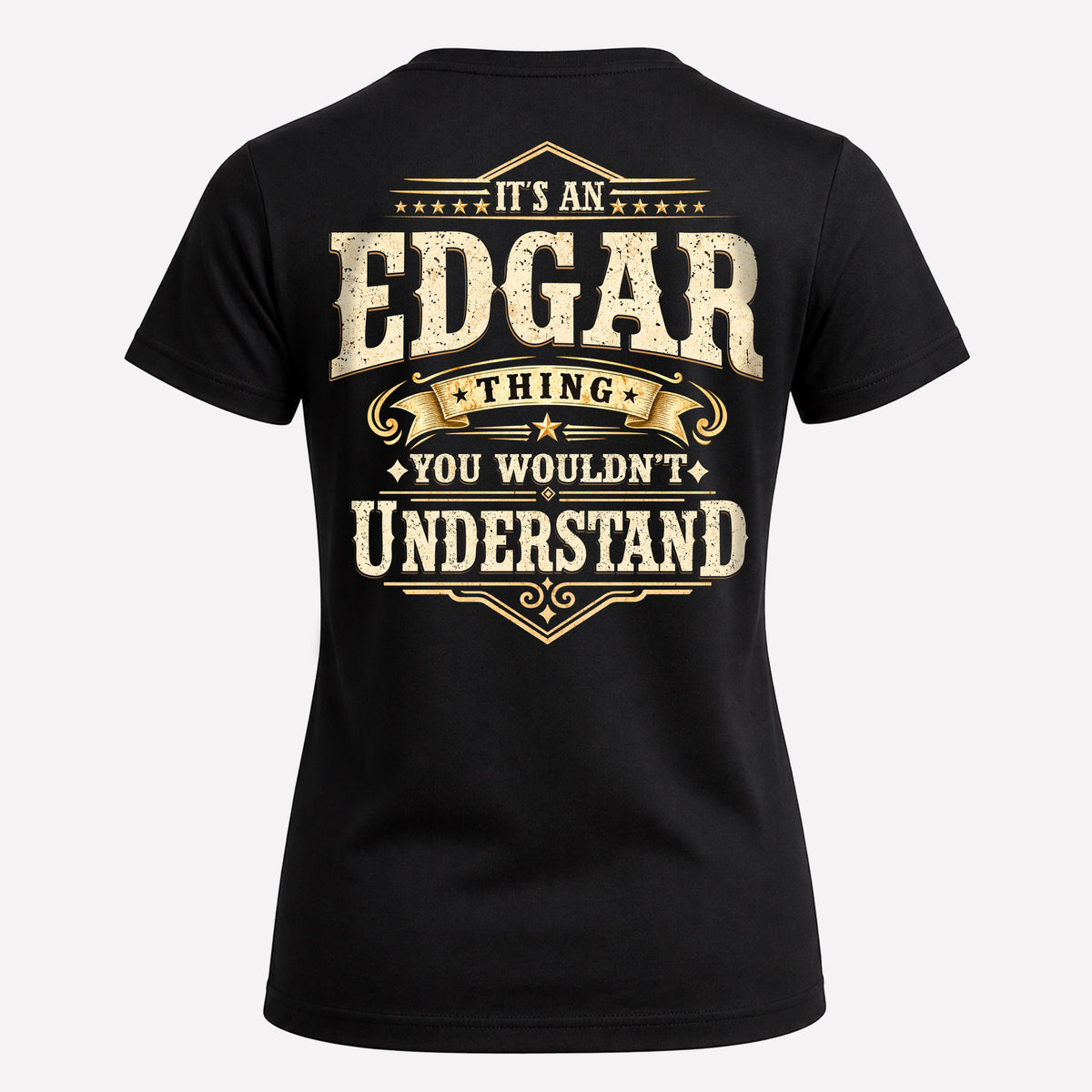 EDGAR HH-F003–Personalized Name Quote Apparel “It’s an NAME Thing You Wouldn’t Understand”