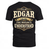 EDGAR HH-F003–Personalized Name Quote Apparel “It’s an NAME Thing You Wouldn’t Understand”
