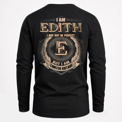 EDITH 2K-101–Personalized Name Quote Apparel “I Am NAME May Not Be Perfect But I Am Limited Edition”