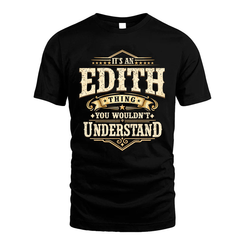 EDITH HH-F009–Personalized Name Quote Apparel “It’s an NAME Thing You Wouldn’t Understand”