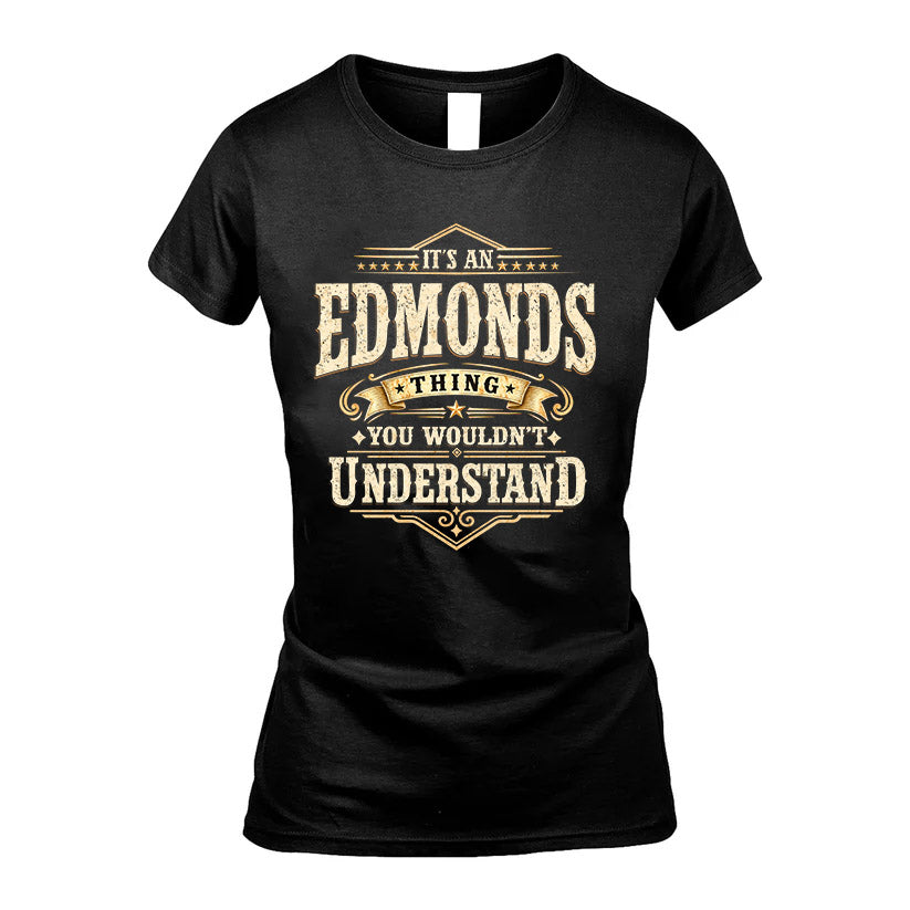 EDMONDS HH-F009–Personalized Name Quote Apparel “It’s an NAME Thing You Wouldn’t Understand”