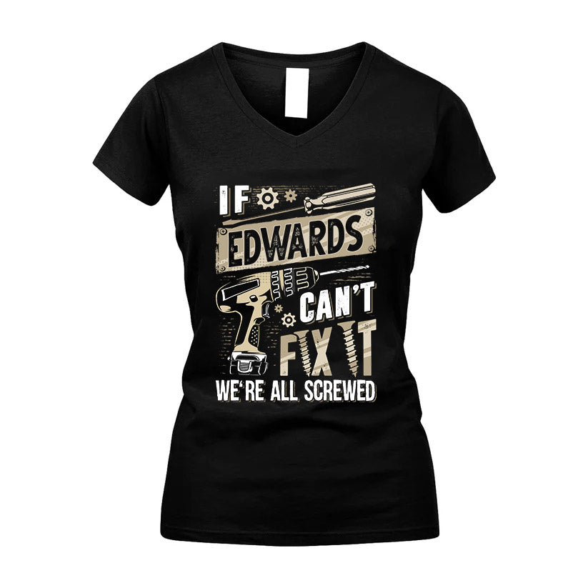 EDWARDS HH-F001 Can’t Fix It, We’re All Screwed – Personalized Handyman T-Shirt