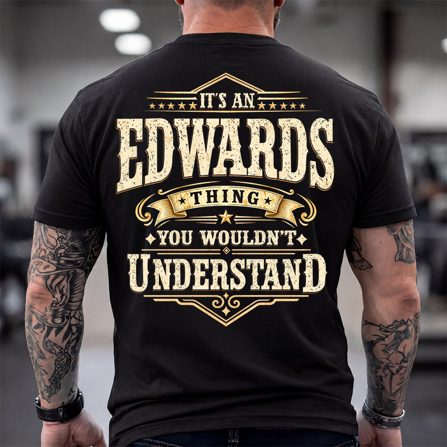 EDWARDS HH-F003–Personalized Name Quote Apparel “It’s an NAME Thing You Wouldn’t Understand”