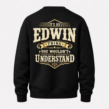 EDWIN HH-F003–Personalized Name Quote Apparel “It’s an NAME Thing You Wouldn’t Understand”
