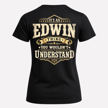 EDWIN HH-F003–Personalized Name Quote Apparel “It’s an NAME Thing You Wouldn’t Understand”