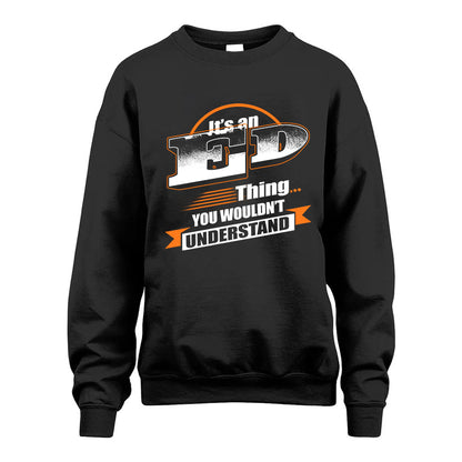 ED HH88-K2-107–Personalized Name Quote Apparel “It’s a/an NAME Thing You Wouldn’t Understand”