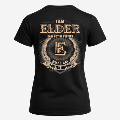 ELDER 2K-101–Personalized Name Quote Apparel “I Am NAME May Not Be Perfect But I Am Limited Edition”