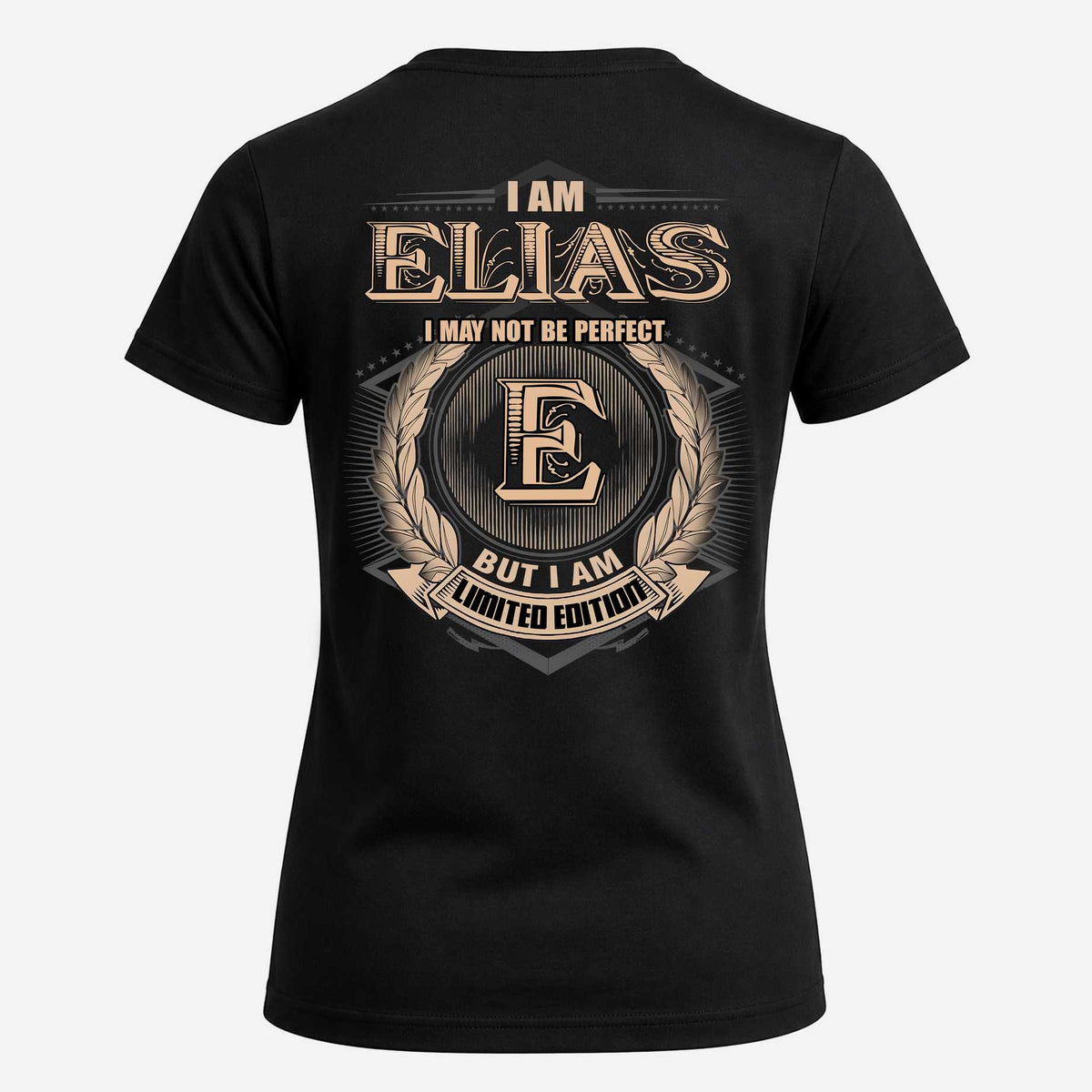 ELIAS 2K-101–Personalized Name Quote Apparel “I Am NAME May Not Be Perfect But I Am Limited Edition”