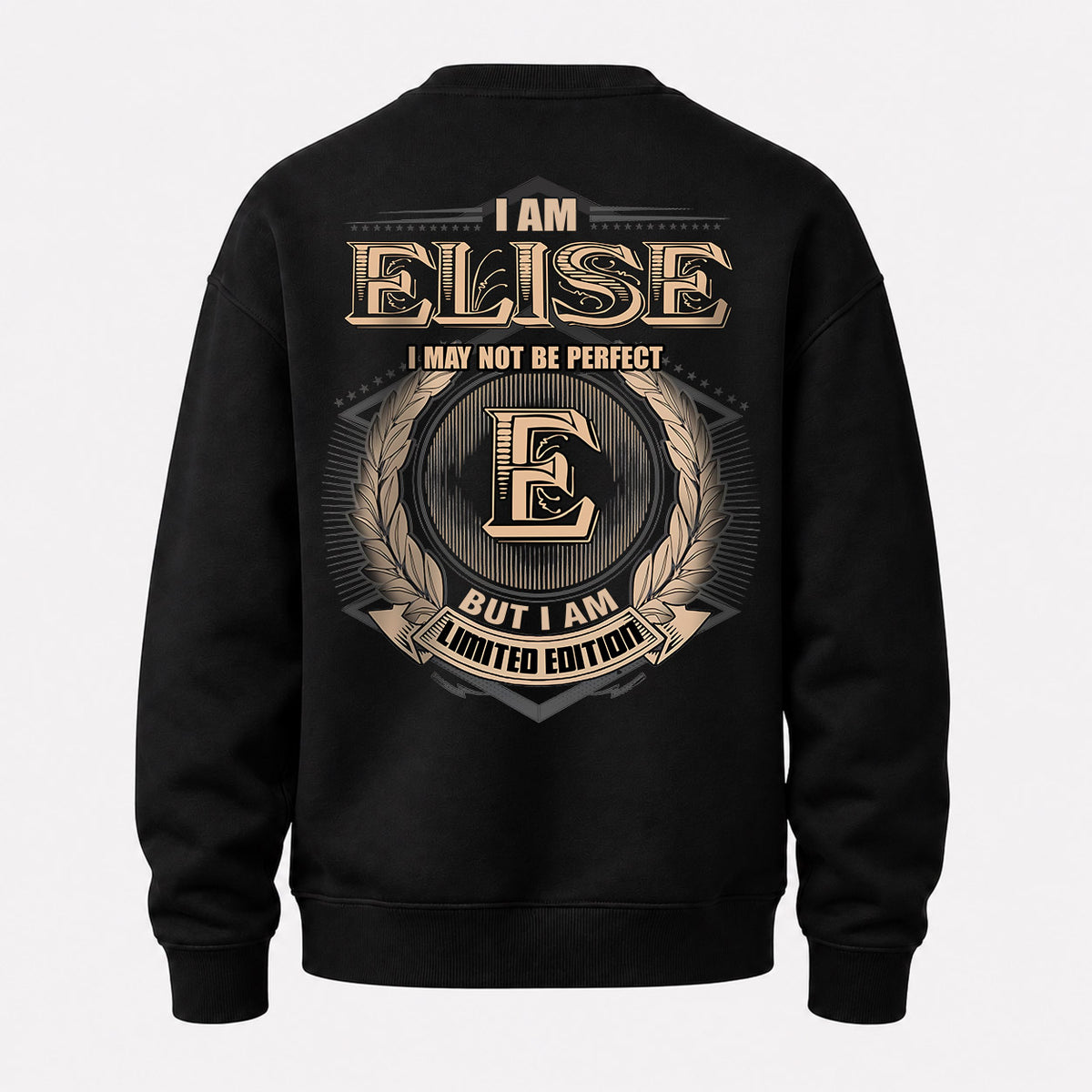 ELISE 2K-101–Personalized Name Quote Apparel “I Am NAME May Not Be Perfect But I Am Limited Edition”