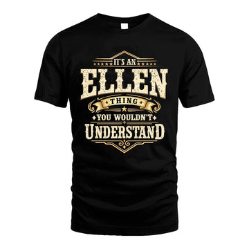 ELLEN HH-F009–Personalized Name Quote Apparel “It’s an NAME Thing You Wouldn’t Understand”