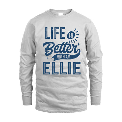 ELLIE HH88-K2–Personalized Name Quote T-Shirt Life Is Better With Unisex Gift