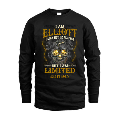 I Am Elliott, I May Not Be Perfect, But I Am Limited Edition – Personalized Skull T-Shirt