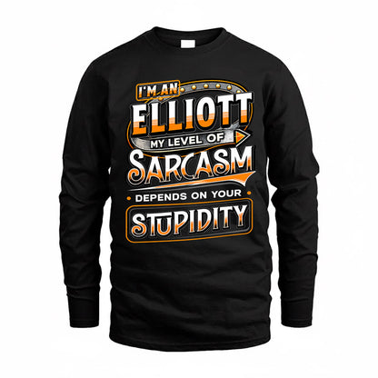 ELLIOTT TT88-K6-229 – Personalized Funny Sarcasm Apparel "My Level Of Sarcasm Depends On Your Stupidity"