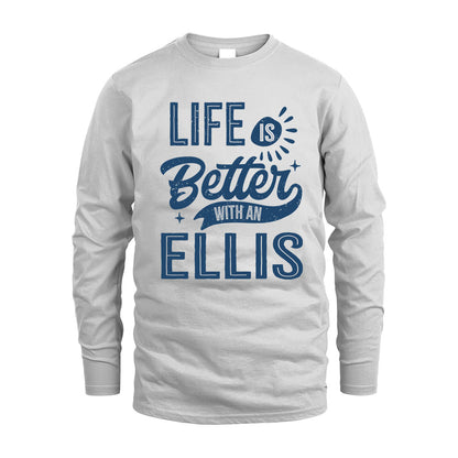 ELLIS HH88-K2–Personalized Name Quote T-Shirt Life Is Better With Unisex Gift