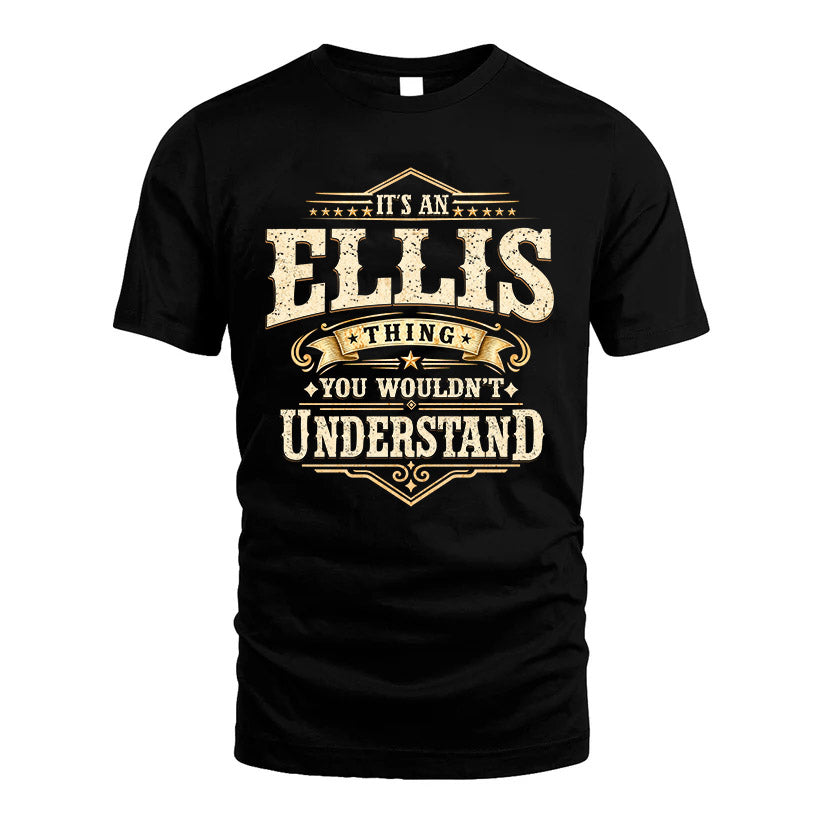 ELLIS HH-F009–Personalized Name Quote Apparel “It’s an NAME Thing You Wouldn’t Understand”